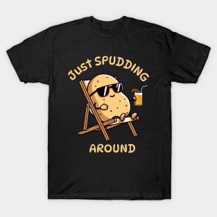 Just Spudding Around | Cute potato puns | Funny potato hanging out on a summer beach T-Shirt